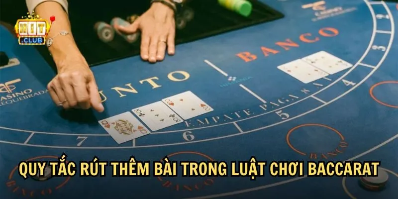 luat choi baccarat 2 Quy tắc rút thêm bài trong luật chơi Baccarat